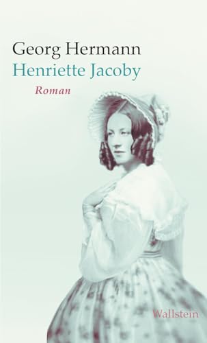 Henriette Jacoby: Roman (Georg Hermann. Werke in Einzelbänden)