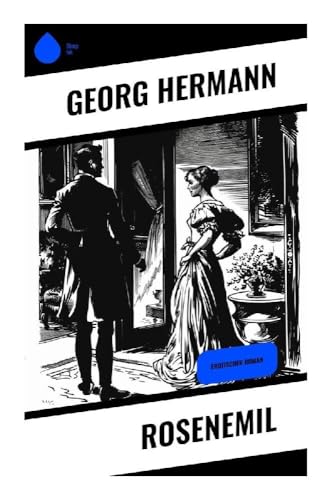 Rosenemil: Erotischer Roman
