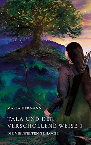 Tala und der verschollene Weise 1: Die Vielwelten-Trilogie von Books on Demand