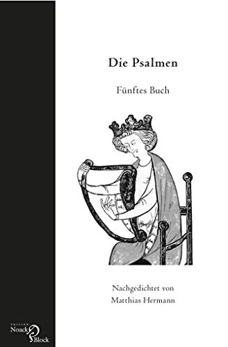 Die Psalmen: Fünftes Buch. Nachgedichtet von Matthias Hermann