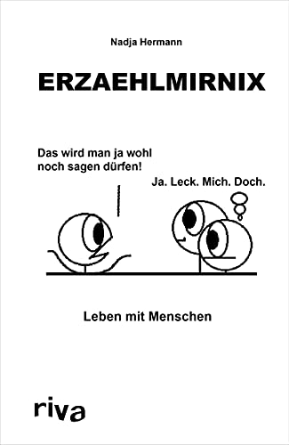 Erzaehlmirnix – Leben mit Menschen von RIVA