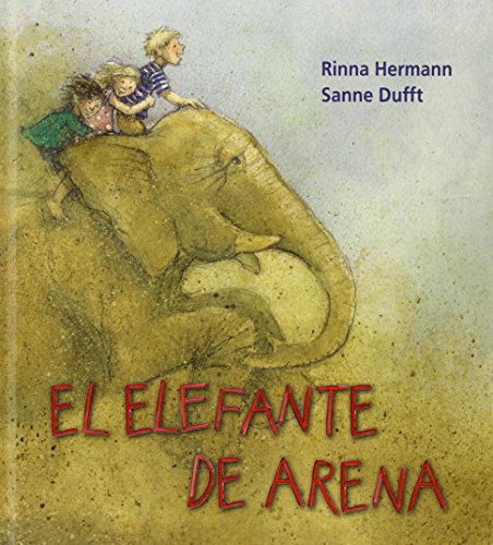 El elefante de arena (creciendo, Band 15) von ING Edicions