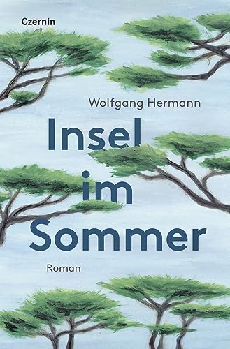 Insel im Sommer: Erzählung Insel im Sommer: Erzählung von Czernin