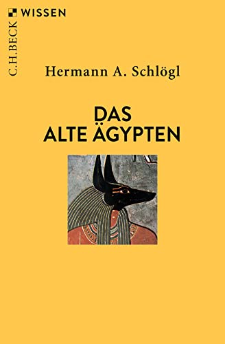 Das Alte Ägypten (Beck'sche Reihe)