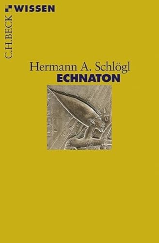 Echnaton (C.H.BECK Wissen) von Beck C. H.