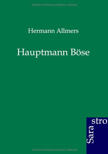 Hauptmann Böse von Sarastro