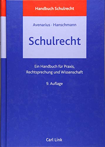 Schulrecht: Ein Handbuch für Praxis, Rechtsprechung und Wissenschaft von Link