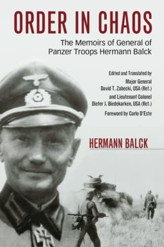 Order in Chaos: The Memoirs of General of Panzer Troops Hermann Balck (Foreign Military Studies) von University Press of Kentucky