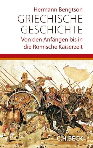 Griechische Geschichte: Von den Anfängen bis in die römische Kaiserzeit (Beck'sche Sonderausgaben) von Beck C. H.