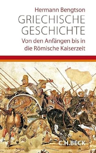 Griechische Geschichte: Von den Anfängen bis in die römische Kaiserzeit (Beck'sche Sonderausgaben)