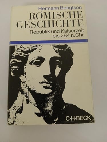 Römische Geschichte: Republik und Kaiserzeit bis 284 n. Chr.