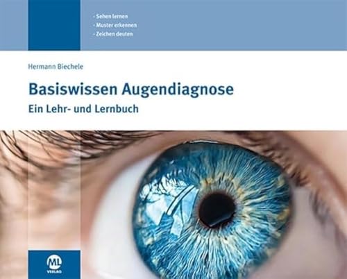 Basiswissen Augendiagnose: Ein Lehr- und Lernbuch von Mediengruppe Oberfranken