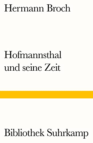 Hofmannsthal und seine Zeit: Eine Studie (Bibliothek Suhrkamp) von Suhrkamp Verlag AG