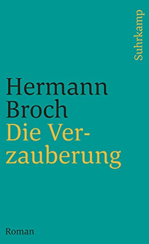 Kommentierte Werkausgabe. Romane und Erzählungen.: Band 3: Die Verzauberung. Roman (suhrkamp taschenbuch)