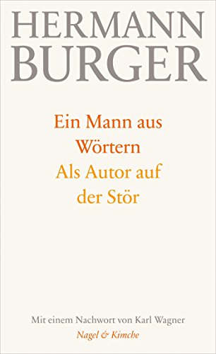 Ein Mann aus Wörtern. Als Autor auf der Stör: Nachwort: Wagner, Karl von Verlag Nagel & Kimche AG