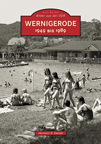 Wernigerode: 1949 bis 1989 von Sutton