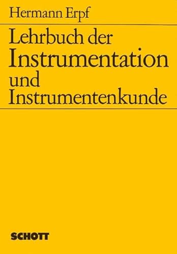 Lehrbuch der Instrumentation und Instrumentenkunde