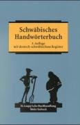 Schwäbisches Handwörterbuch: Schwäbisch-Deutsch /Deutsch-Schwäbisch