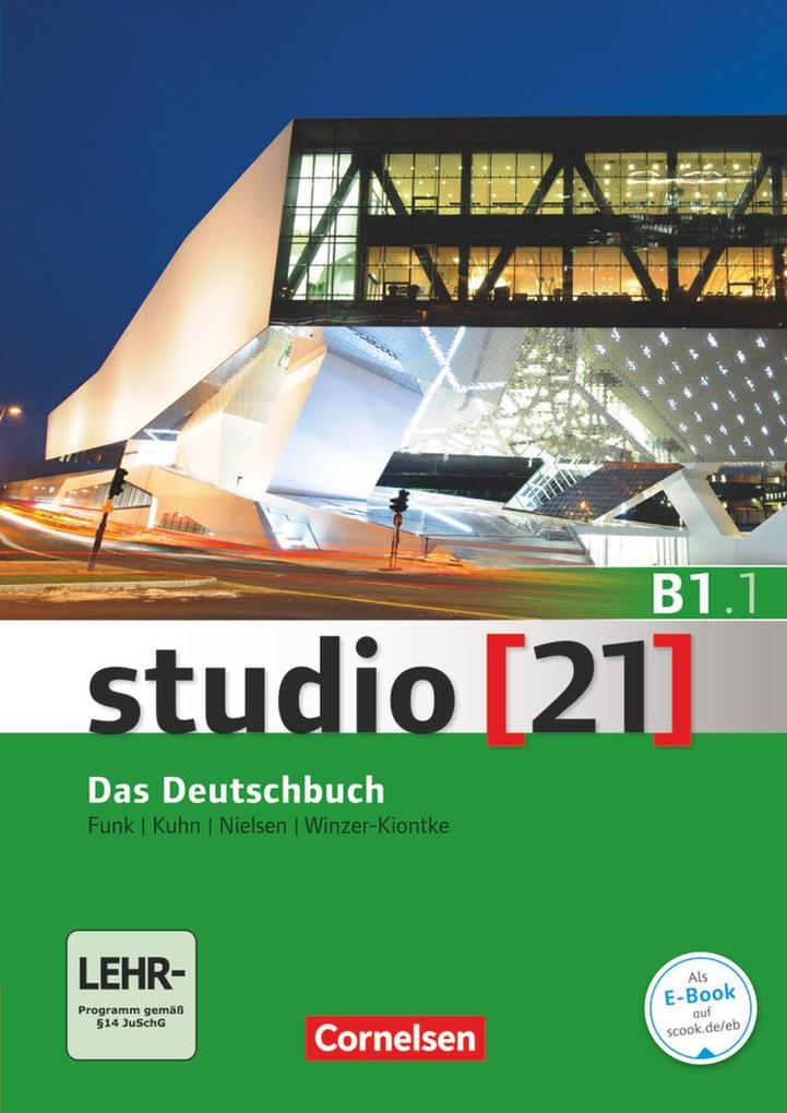 studio [21] - Grundstufe B1: Teilband 01. Das Deutschbuch (Kurs- und Übungsbuch mit DVD-ROM) von Cornelsen Verlag GmbH