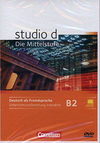 Studio: Die Mittelstufe: B2: Band 1 und 2 - Unterrichtsvorbereitung interaktiv auf CD-ROM: Geeignet für Whiteboard und Beamer (Studio: Die Mittelstufe - Deutsch als Fremdsprache) von Cornelsen