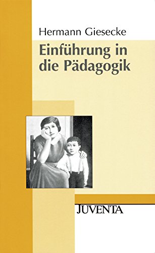 Einführung in die Pädagogik (Juventa Paperback)