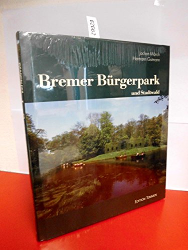 Bremer Bürgerpark und Stadtwald von Edition Temmen e.K.