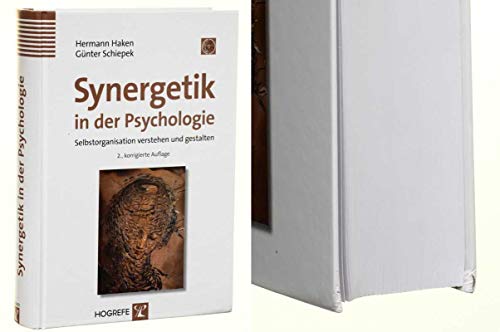 Synergetik in der Psychologie: Selbstorganisation verstehen und gestalten