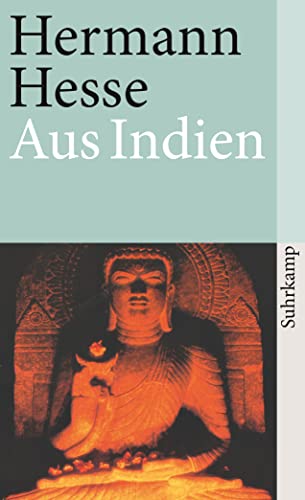 Aus Indien: Aufzeichnungen, Tagebücher, Gedichte, Betrachtungen und Erzählungen (suhrkamp taschenbuch)
