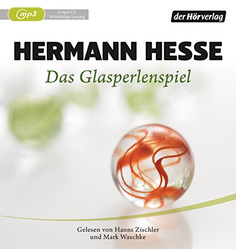 Das Glasperlenspiel: Versuch einer Lebensbeschreibung des Magister Ludi Josef Knecht - samt Knechts hinterlassenen Schriften - Das Glasperlenspiel: Versuch einer Lebensbeschreibung des Magister Ludi Josef Knecht - samt Knechts hinterlassenen Schriften -
