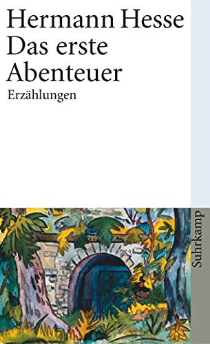 Das erste Abenteuer: Sämtliche Erzählungen 1905-1907 (suhrkamp taschenbuch)