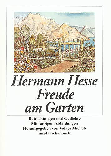 Freude am Garten: Betrachtungen, Gedichte und Fotografien