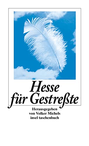 Hesse für Gestreßte (Handreichung zum Entspanntsein) von Insel Verlag