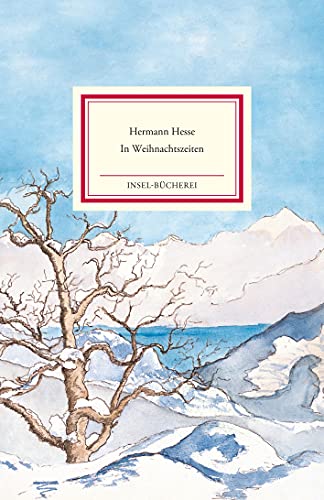 In Weihnachtszeiten: Betrachtungen, Gedichte und Aquarelle | Einmalige Sonderausgabe (Insel-Bücherei)