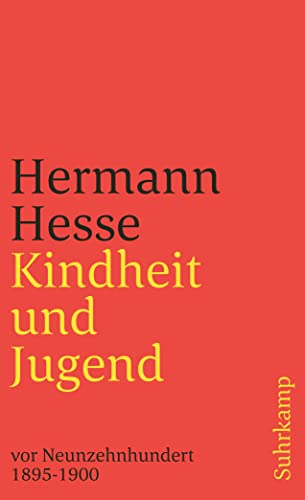 Kindheit und Jugend vor Neunzehnhundert: Zweiter Band. Hermann Hesse in Briefen und Lebenszeugnissen. 1895-1900 (suhrkamp taschenbuch)