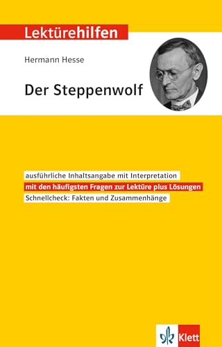 Klett Lektürehilfen Hermann Hesse, Der Steppenwolf: Interpretationshilfe für Oberstufe und Abitur Klett Lektürehilfen Hermann Hesse, Der Steppenwolf: Interpretationshilfe für Oberstufe und Abitur