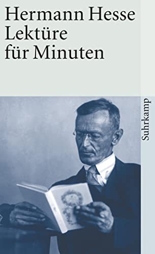 Lektüre für Minuten: Gedanken aus seinen Büchern und Schriften (suhrkamp taschenbuch) von Suhrkamp Verlag AG