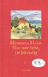 Nur wer liebt, ist lebendig von Insel Verlag
