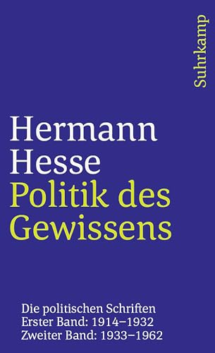Politik des Gewissens: Die politischen Schriften. Erster Band: 1914-1932. Zweiter Band: 1933-1962 (suhrkamp taschenbuch)