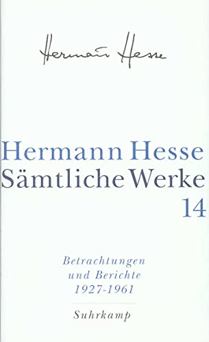 Sämtliche Werke in 20 Bänden und einem Registerband: Band 14: Betrachtungen und Berichte II. 1927–1961 von Suhrkamp Verlag