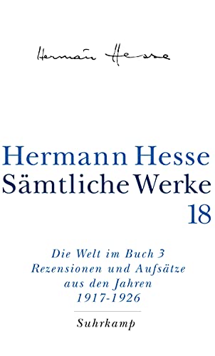 Sämtliche Werke in 20 Bänden und einem Registerband: Band 18: Die Welt im Buch III. Rezensionen und Aufsätze aus den Jahren 1917–1925 Sämtliche Werke in 20 Bänden und einem Registerband: Band 18: Die Welt im Buch III. Rezensionen und Aufsätze aus den Jahren 1917–1925 von Suhrkamp Verlag AG