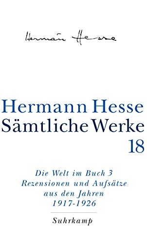 Sämtliche Werke in 20 Bänden und einem Registerband: Band 18: Die Welt im Buch III. Rezensionen und Aufsätze aus den Jahren 1917–1925 von Suhrkamp Verlag AG