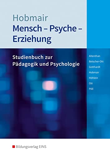 Mensch - Psyche - Erziehung: Studienbuch zur Pädagogik und Psychologie Schulbuch von Bildungsverlag Eins GmbH