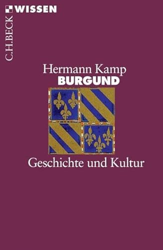 Burgund: Geschichte und Kultur