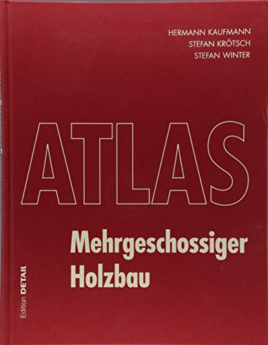 Atlas Mehrgeschossiger Holzbau: DETAIL Atlas