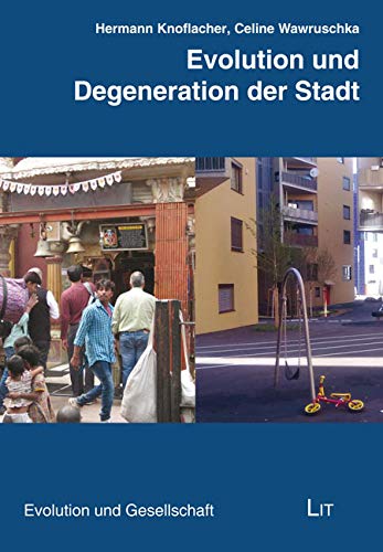 Evolution und Degeneration der Stadt von Lit Verlag