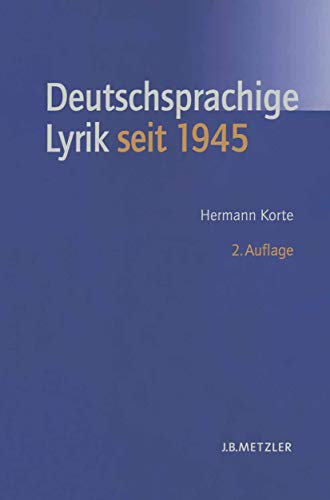 Deutschsprachige Lyrik seit 1945 von J.B. Metzler