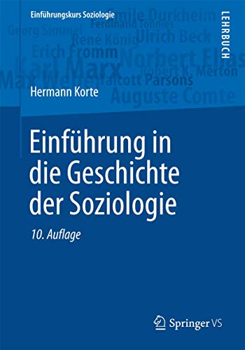 Einführung in die Geschichte der Soziologie (Einführungskurs Soziologie)