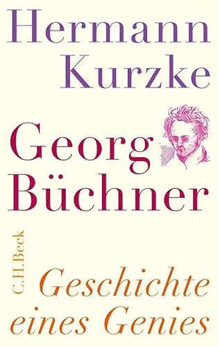 Georg Büchner: Geschichte eines Genies von Beck C. H.