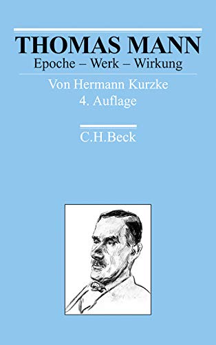 Thomas Mann: Epoche - Werk - Wirkung (Arbeitsbücher zur Literaturgeschichte) von Beck C. H.