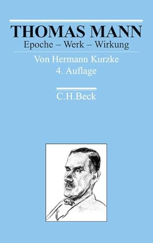 Thomas Mann: Epoche - Werk - Wirkung